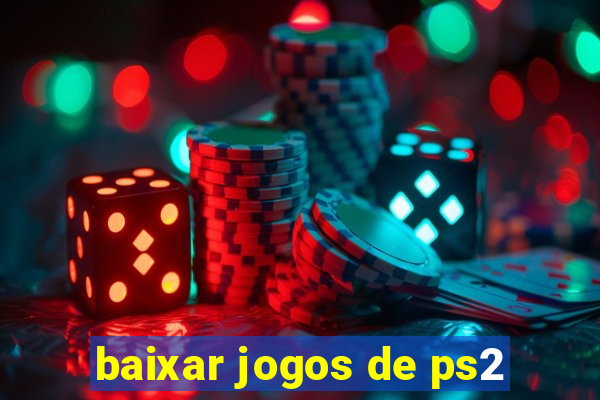 baixar jogos de ps2